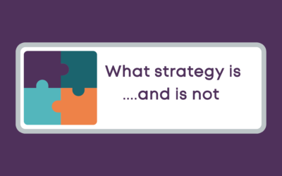 What strategy is and what it is not