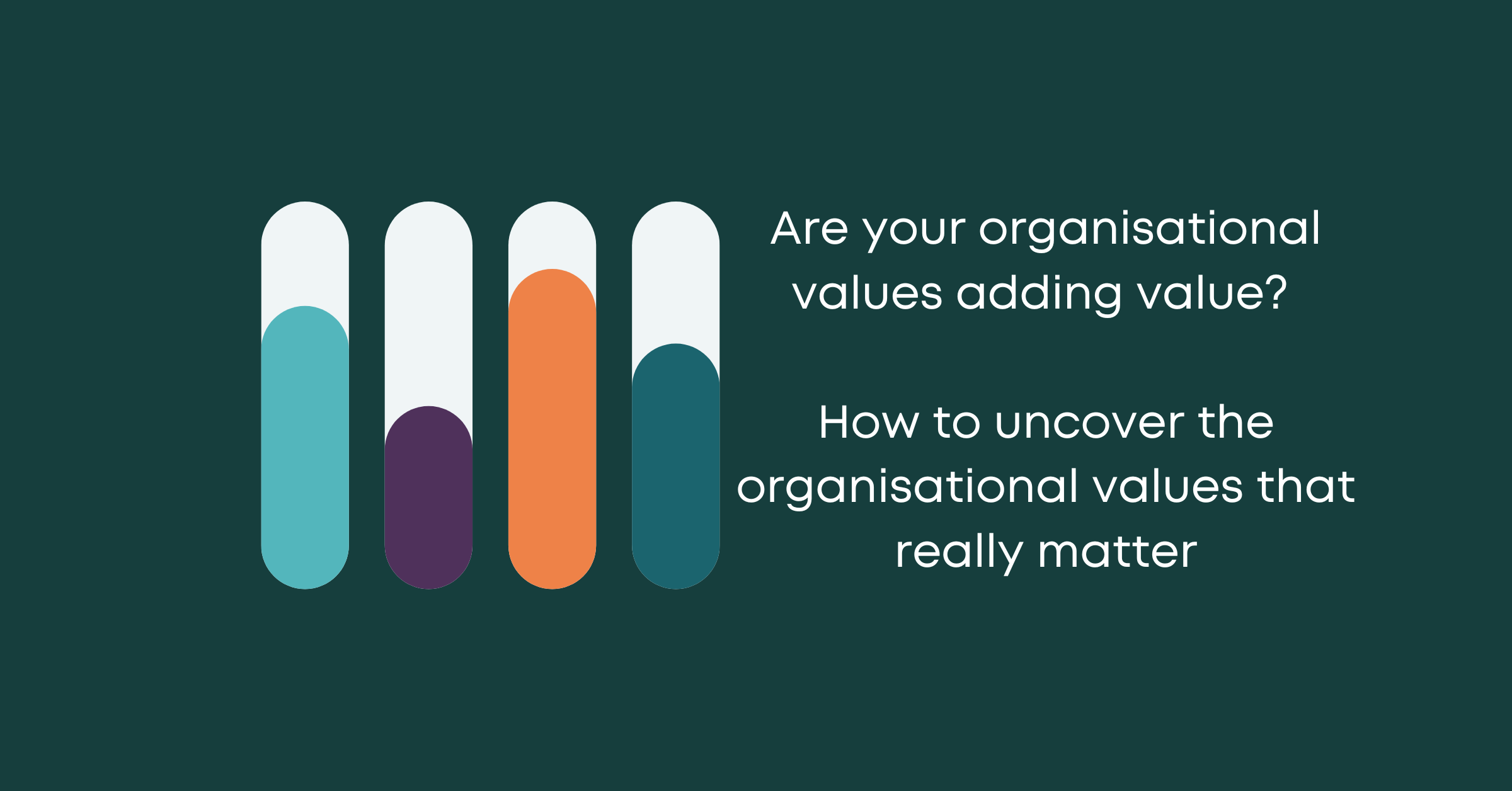 Copy of Copy of Copy of Copy of Copy of SRC_Culture Blog Header Images Are your organisational values adding value? How to uncover the organisational values that really matter