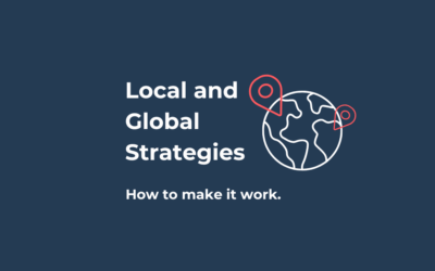 Local and Global Strategies: How to make it work